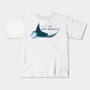 Manta ray safe distance reminder Kids T-Shirt